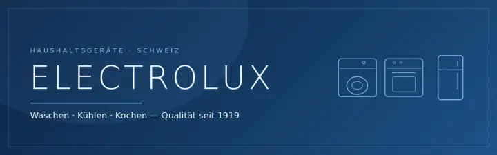 Electrolux – Haushaltsgeräte, Ersatzteile & Service in der Schweiz